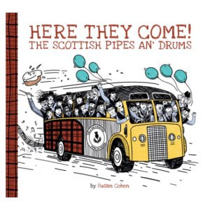 The Wee Book Co. - Here They Come! The Scottish Pipes an' Drums